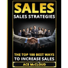 Sales: Sales Strategies: The Top 100 Best Ways To Increase Sales - Paperback