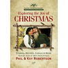 Exploring the Joy of Christmas: A Duck Commander Faith and Family Field Guide: Stories, Recipes, Carols & More - Hardcover
