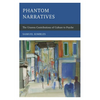 Phantom Narratives: The Unseen Contributions of Culture to Psyche - Hardcover