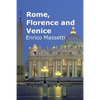 Rome, Florence and Venice - Paperback