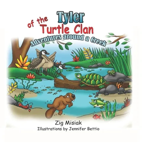 Tyler of the Turtle Clan: Adventures around a creek - Paperback