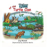 Tyler of the Turtle Clan: Adventures around a creek - Paperback