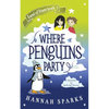 Where Penguins Party - Paperback