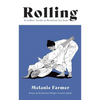 Rolling: A Ladies' Guide to Brazilian Jiu Jitsu - Paperback