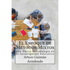 El Enfoque de Métodos Mixtos: Una Nueva Metodología en la Investigación Educativa - Paperback