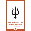 Teachings of the Hindu Mystics - Paperback