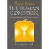 The Human Condition: Contemplation and Transformation - Paperback