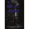 The Life of an Addict - Paperback