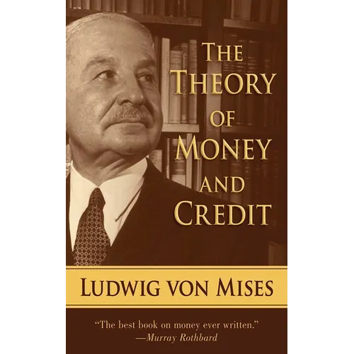 The Theory of Money and Credit - Paperback