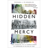 Hidden Mercy: AIDS, Catholics, and the Untold Stories of Compassion in the Face of Fear - Hardcover
