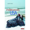 Indiewood, USA Where Hollywood Meets Independent Cinema - Paperback