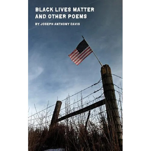 Black Lives Matter and Other Poems - Paperback