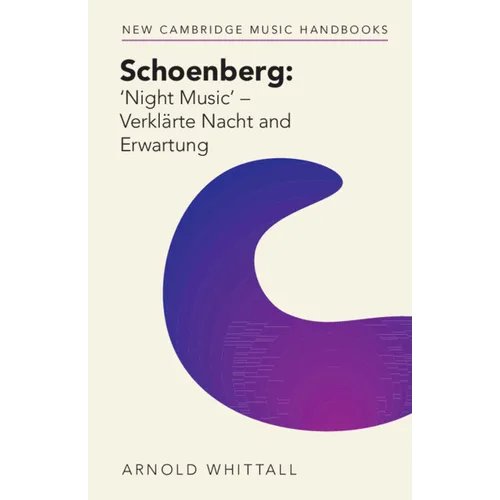 Schoenberg: 'Night Music' - Verklärte Nacht and Erwartung - Paperback