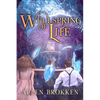 Wellspring of Life: A Towers of Light Family Read Aloud - Paperback