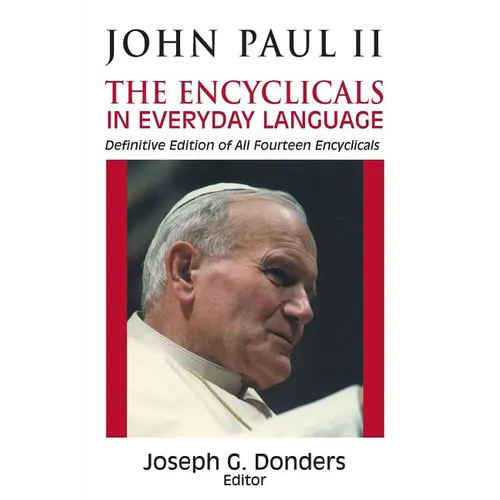 John Paul II: The Encyclicals in Everyday Language - Paperback