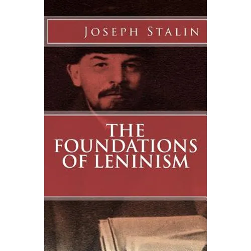 The Foundations of Leninism - Paperback