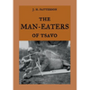 The Man-Eaters of Tsavo: The true story of the man-eating lions "The Ghost and the Darkness" - Paperback