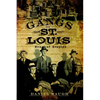 Gangs of St. Louis: Men of Respect - Paperback