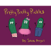 Pretty Pretty Pickles - Paperback
