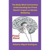 The Body-Mind Connection: Understanding the Pineal Gland's Impact on Mental Wellbeing - Paperback