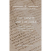 The Trinity and the Bible: How All Scripture Testifies to One God in Three Persons - Hardcover