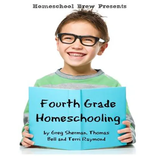 Fourth Grade Homeschooling: Math, Science and Social Science Lessons, Activities, and Questions - Paperback