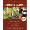 Homesteading: A Backyard Guide to Growing Your Own Food, Canning, Keeping Chickens, Generating Your Own Energy, Crafting, Herbal Medicine, and More - Hardcover