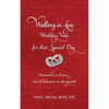 Walking in Love: Wedding Vows for that Special Day: (Caminando en el amor: votos de boda para ese día especial) - Paperback