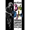 Bob Dylan: Performing Artist: The Middle Years, 1974-1986 - Hardcover