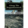 Along The Rappahannock: The Homeland of the Nanzatico (Nantaughtacund) Indian Nat - Paperback
