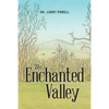 The Enchanted Valley - Paperback