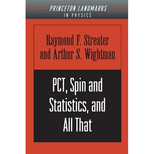 Pct, Spin and Statistics, and All That - Paperback