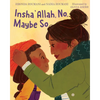 Insha'allah, No, Maybe So - Hardcover