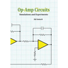 Op-Amp Circuits: Simulations and Experiments - Paperback