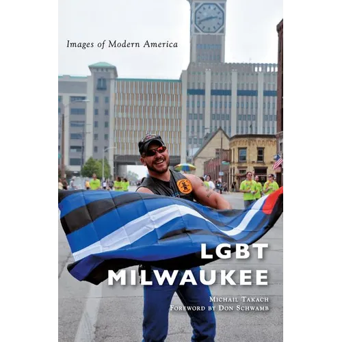 Lgbt Milwaukee - Hardcover