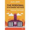 The Personal Statement Method: The Fuss-Free Guide to Writing a Successful UCAS Personal Statement - Paperback