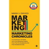 Marketing Chronicles: A Compendium of Global and Local Marketing Insights From the Pre-Smartphone and Post-Smartphone Eras - Paperback
