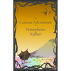 The Curious Adventures of Persephone Rather - Paperback