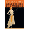 Well Dressed for Murder: (Golden-Age Mystery Reprint) - Paperback