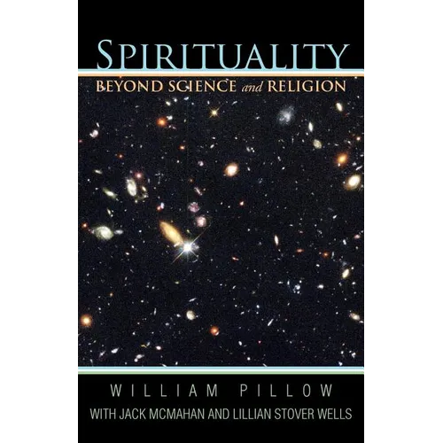 Spirituality Beyond Science and Religion - Paperback