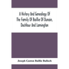 A History And Genealogy Of The Family Of Baillie Of Dunain, Dochfour And Lamington: With A Short Sketch Of The Family Of Mcintosh, Bulloch, And Other - Paperback