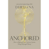 Anchored: How to Befriend Your Nervous System Using Polyvagal Theory - Paperback