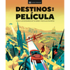 Destinos de Película (the Screen Traveler's Guide): Viaja a Los Escenarios de Tus Series Y Películas Favoritas - Hardcover