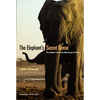 The Elephant's Secret Sense: The Hidden Life of the Wild Herds of Africa - Paperback