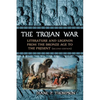 The Trojan War: Literature and Legends from the Bronze Age to the Present, 2D Ed. - Paperback