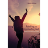 Admiring and Applauding God: Meditations on the Excellencies of God's Character - Paperback