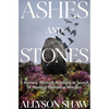 Ashes and Stones: A Journey Through Scotland in Search of Women Hunted as Witches - Hardcover