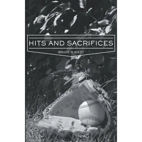 Hits and Sacrifices - Paperback