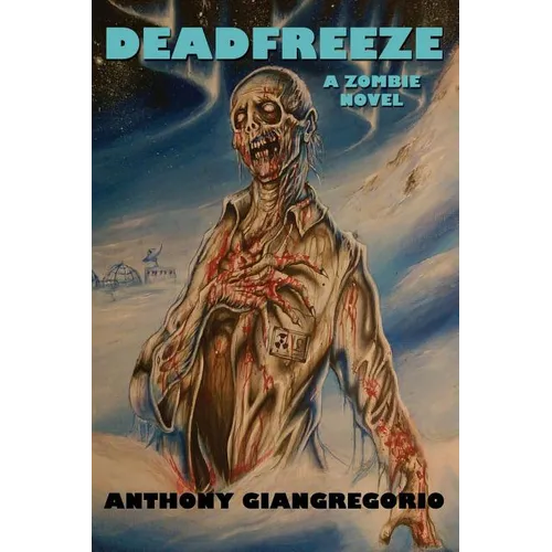 Deadfreeze: A Zombie Novel - Paperback