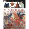 DK Eyewitness Books: Mesopotamia: Discover the Cradle of Civilization--The Birthplace of Writing, Religion, and the [With Clip-Art CD] - Hardcover